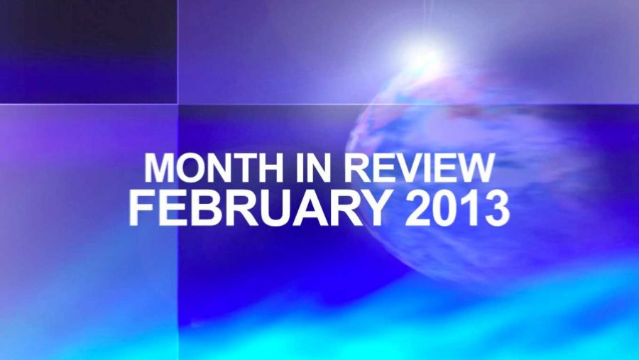 The Month in Review: February 2013