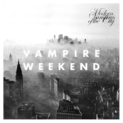 Vampire Weekend: Modern Vampires of The City 